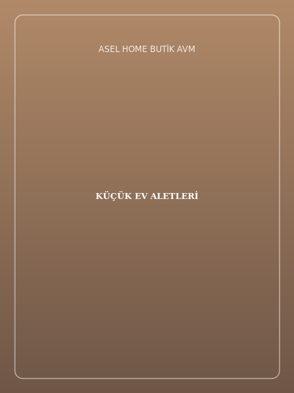 KÜÇÜK EV ALETLERİ