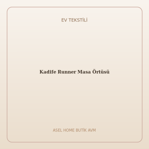 Kadife Runner Masa Örtüsü
