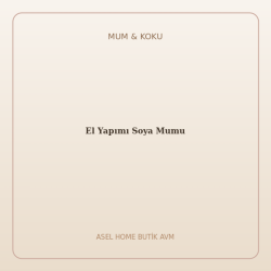 El Yapımı Soya Mumu