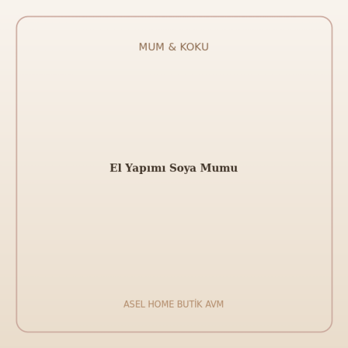 El Yapımı Soya Mumu
